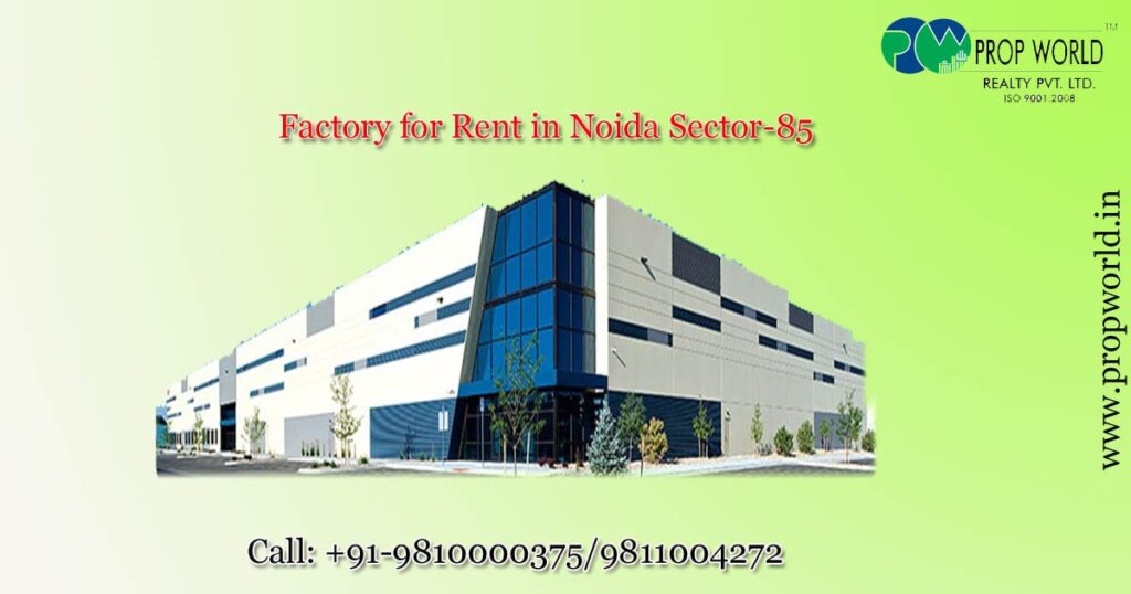 Factory for Rent in Noida Sector 85