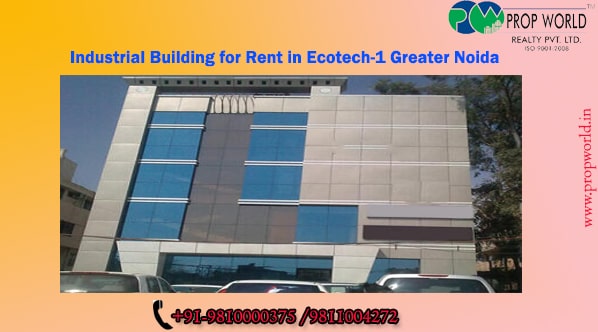 factory for rent in ecotech-1 greater noida